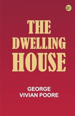 The Dwelling House