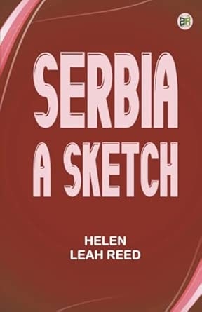 Serbia: A Sketch