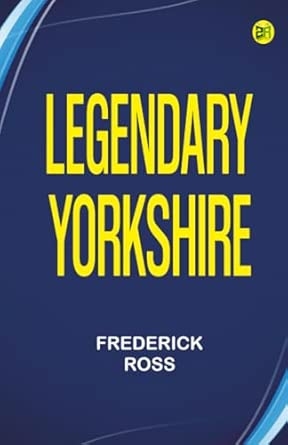 Legendary Yorkshire