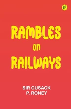 Rambles on Railways