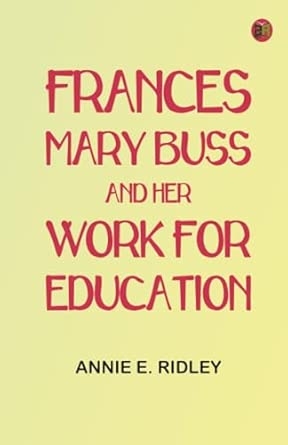 Frances Mary Buss and her work for education