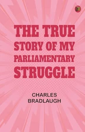 The True Story of My Parliamentary Struggle