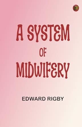 A System of Midwifery