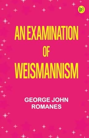 An Examination of Weismannism