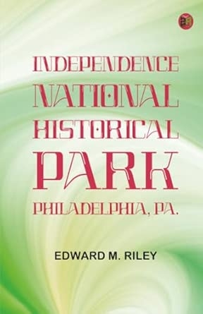 Independence National Historical Park Philadelphia Pa.