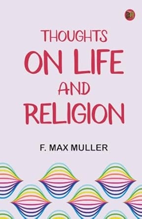 Thoughts on Life and Religion