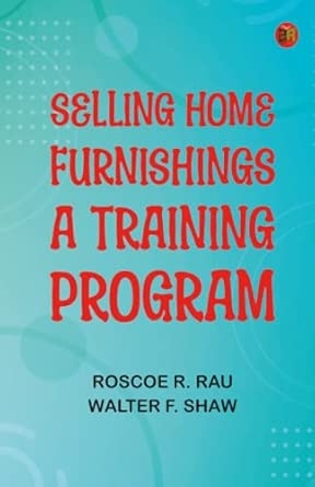 Selling Home Furnishings: A Training Program