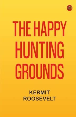 The Happy Hunting-Grounds