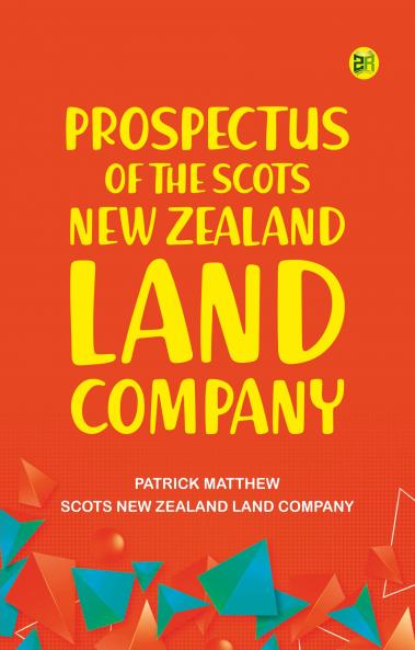 Prospectus of the Scots New Zealand Land Company