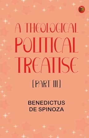 A Theological-Political Treatise [Part III]