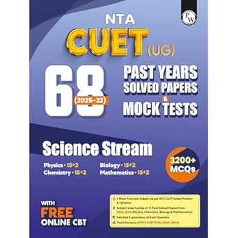 PW NTA CUET (UG) Science Stream 68 Past Years Solved Papers (2025-2022) & Mock Tests For Exam 2026 | 3200+ MCQs with Free Online CBT