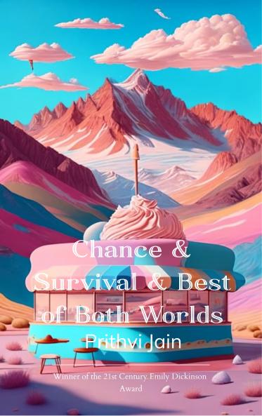 Chance & Survival & Best of Both Worlds -