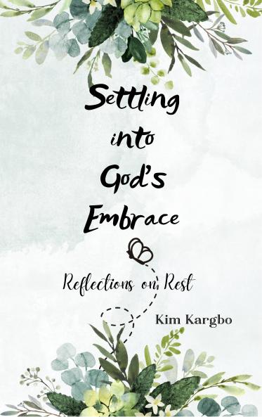 Settling into God's Embrace
