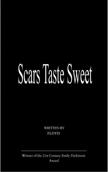 Scars Taste Sweet