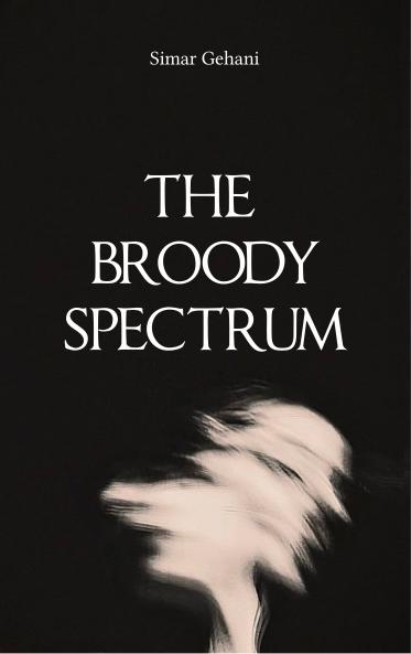 The Broody Spectrum