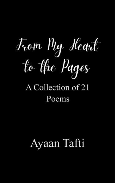 From my heart to the pages - A collection of 21 poems