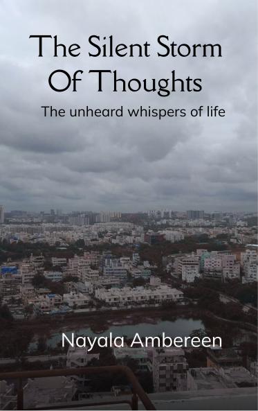 The silent storm of thoughts - The unheard whispers of life