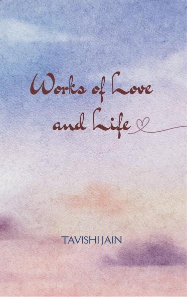 Works of Love and Life