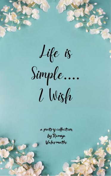 Life is Simple...I Wish