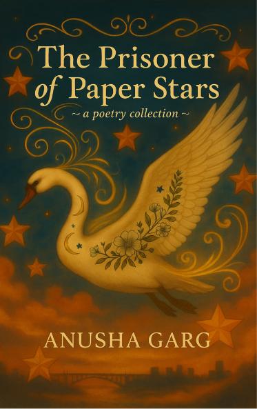 The Prisoner of Paper Stars - a poetry collection