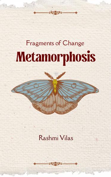 Metamorphosis