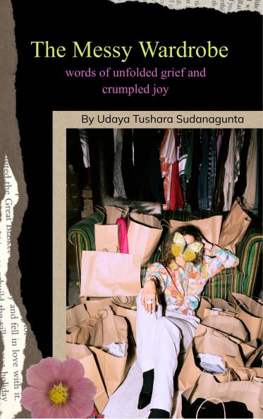 The Messy Wardrobe - words of unfolded grief and crumpled joy