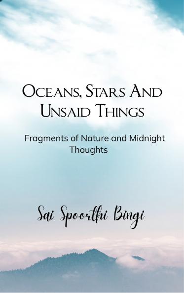 Oceans Stars and Unsaid Things