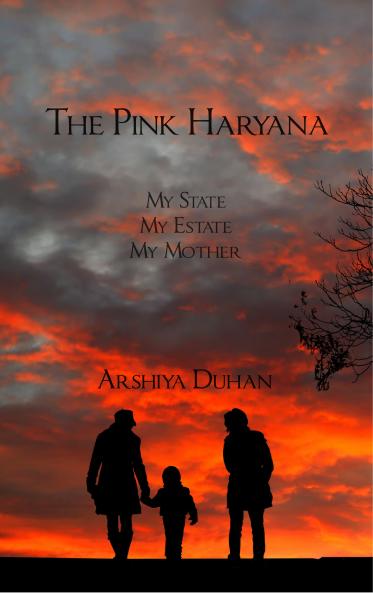 The Pink Haryana - My State My Estate My Mother