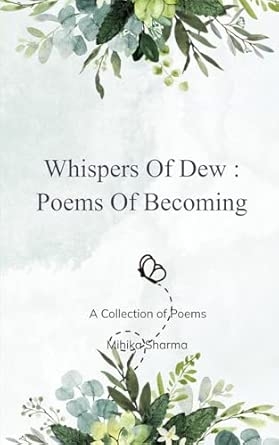 Whispers of Dew : Poems of Becoming