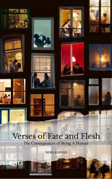 Verses of Fate and Flesh - The Consequences of Being A Human