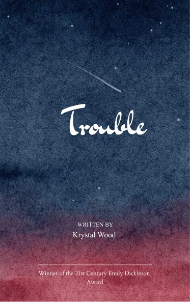 Trouble
