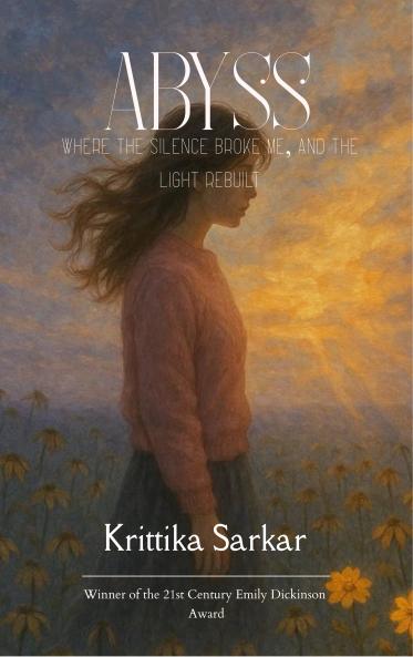 Abyss where the silence broke me and the light rebuilt.