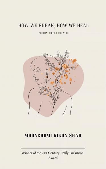 How We Break How We Heal - Poetry To Fill the Void
