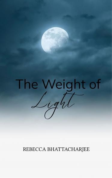 The Weight of Light - A Collection of Poems that together tell a Story