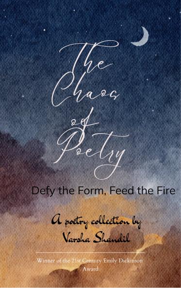 The Chaos of Poetry - Defy the Form Feed the Fire