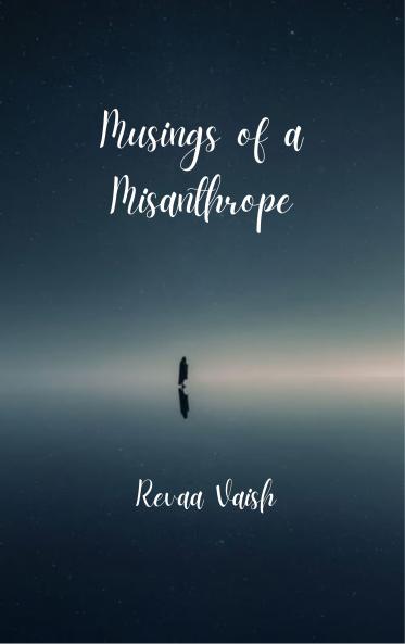 Musings of a Misanthrope