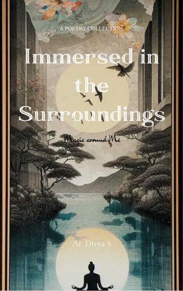 Immersed in the Surroundings - Magic around Me