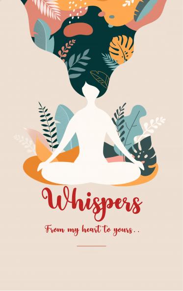 Whispers - From my heart to yours..