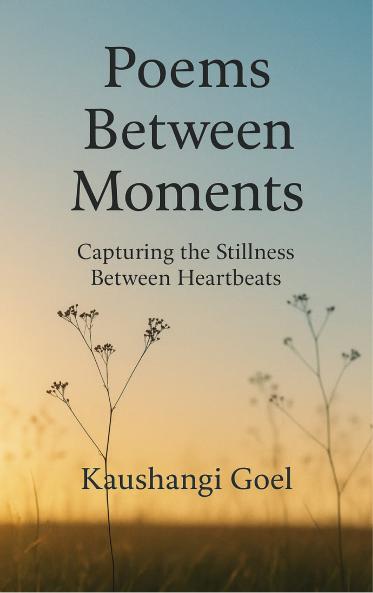 Poems Between Moments