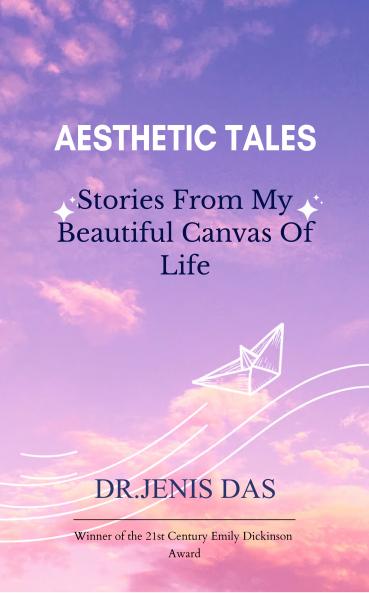 AESTHETIC TALES: Stories From My Beautiful Canvas Of Life