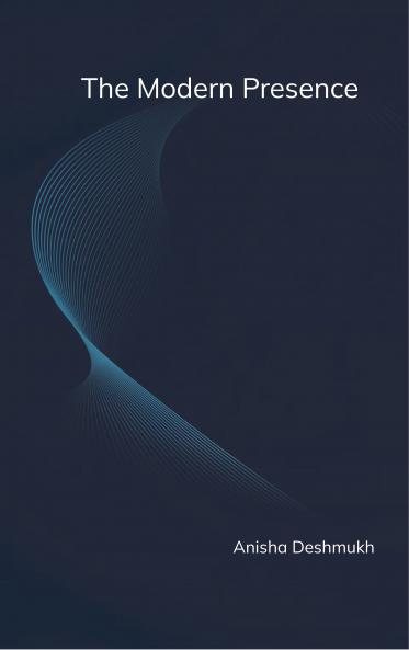 The Modern Presence