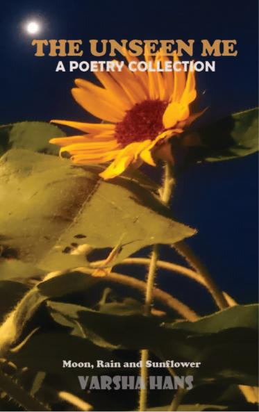 The Unseen Me - Moon Rain and Sunflower