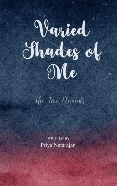 Varied Shades of Me - The Five Elements