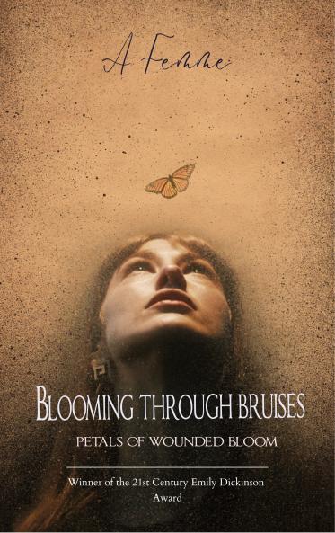 Blooming through bruises-Petals of the wounded bloom
