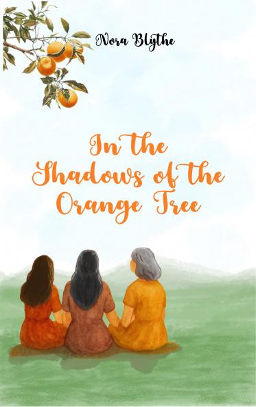 In the Shadows of the Orange Tree