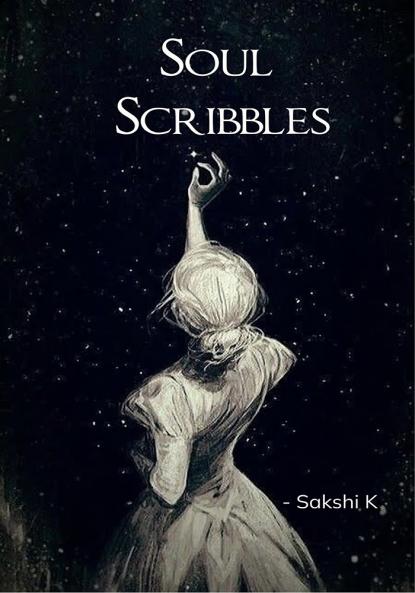 Soul Scribbles - A journey through the depths of feeling