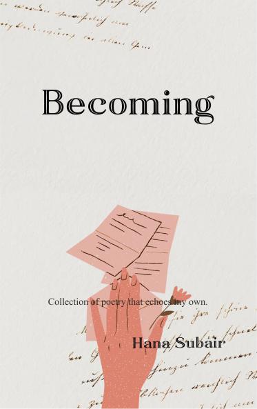 Becoming - Collection of poetry that echoes my own.
