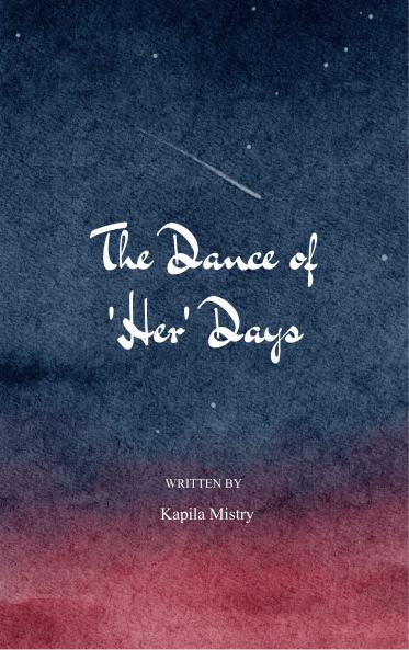 The Dance of 'HER' days  A Journey of Self-Discovery Strength and Transformation