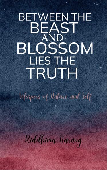 Between the Beast and Blossom Lies the Truth