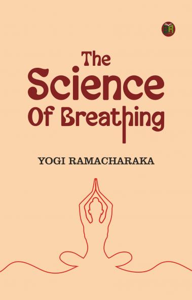 The Science of Breathing